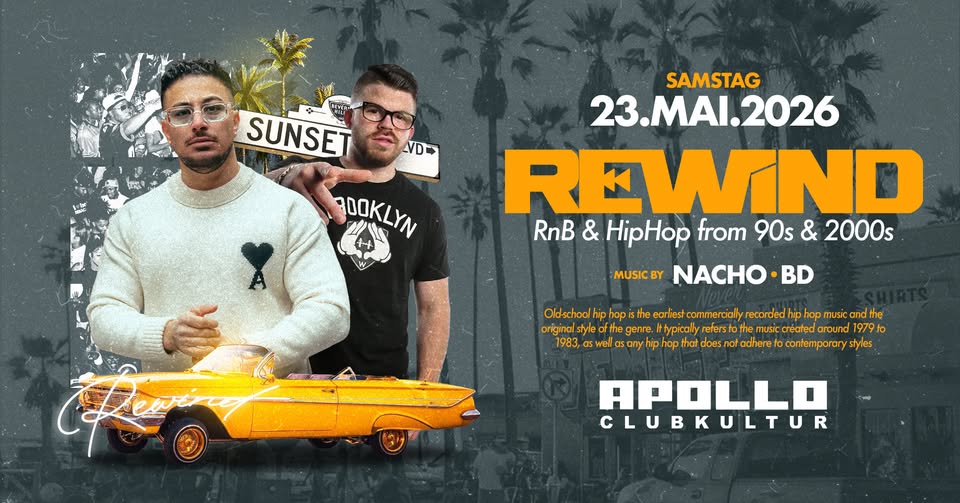 SA 23.05. • 𝗥𝗘𝗪𝗜𝗡𝗗⚡ • 𝘙𝘯𝘉 𝘏𝘪𝘱𝘏𝘰𝘱 𝘧𝘳𝘰𝘮 90𝘴 & 2000𝘴 • Club Apollo Aachen