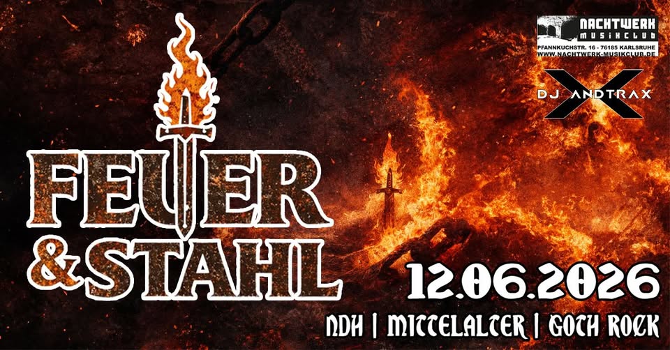 Feuer & Stahl mit DJ AndTraX 