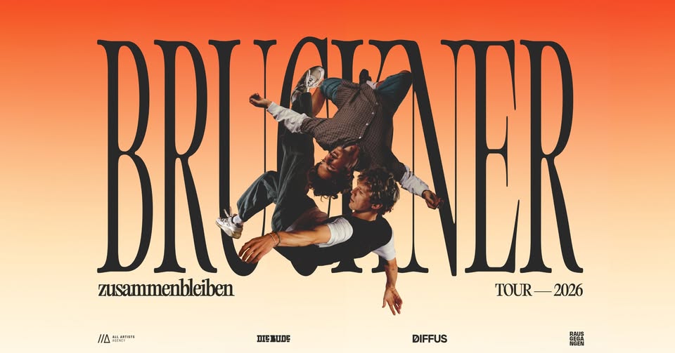 BRUCKNER /// ALLES IST BESCHISSEN AUSSER DIESE TOUR /// Berlin