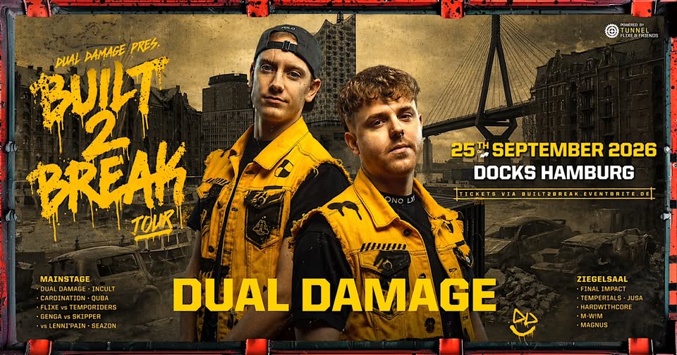 DUAL DAMAGE – Built 2 Break World Tour