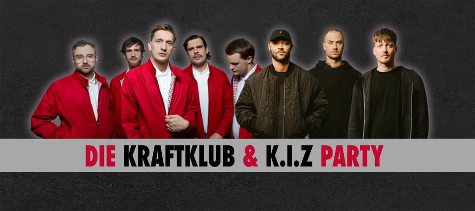 Kraftklub & K.I.Z - Party • Fr, 06.11.26 • Hannover