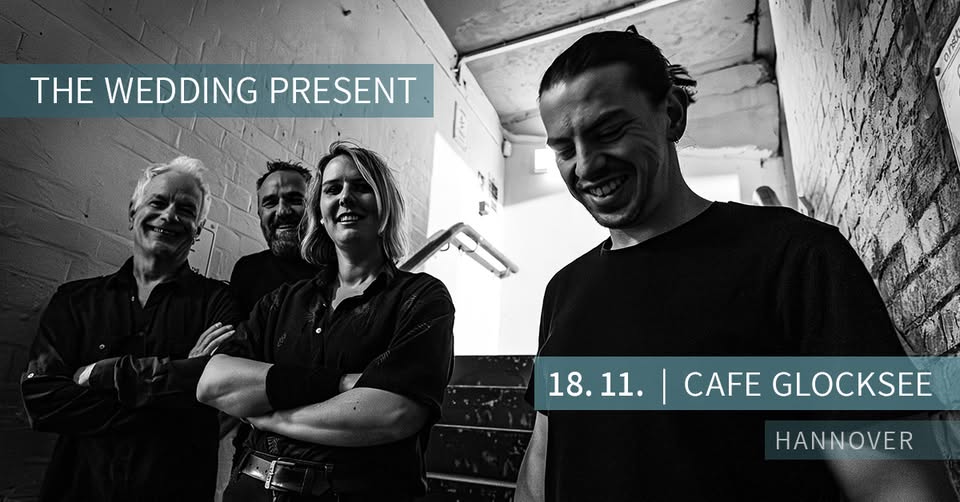 THE WEDDING PRESENT | Hannover