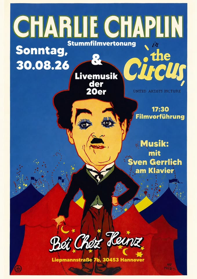 11. Große Live - Stummfilmvertonung - Charlie Chaplin - THE CIRCUS // im Béi Chéz Heinz