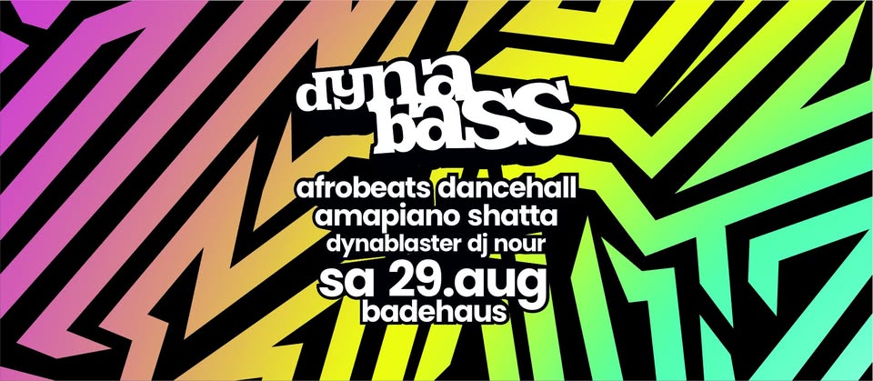DYNABASS your Afrobeats, Dancehall, Shatta, Amapiano & Basshall Party in Berlin