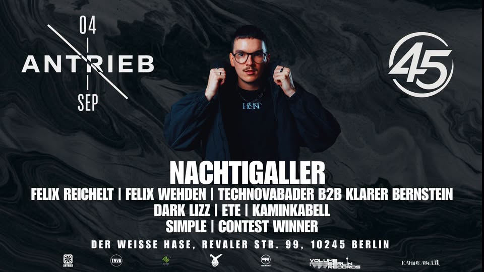 ANTRIEB #45 W/ NACHTIGALLER + VBR RESIDENTS