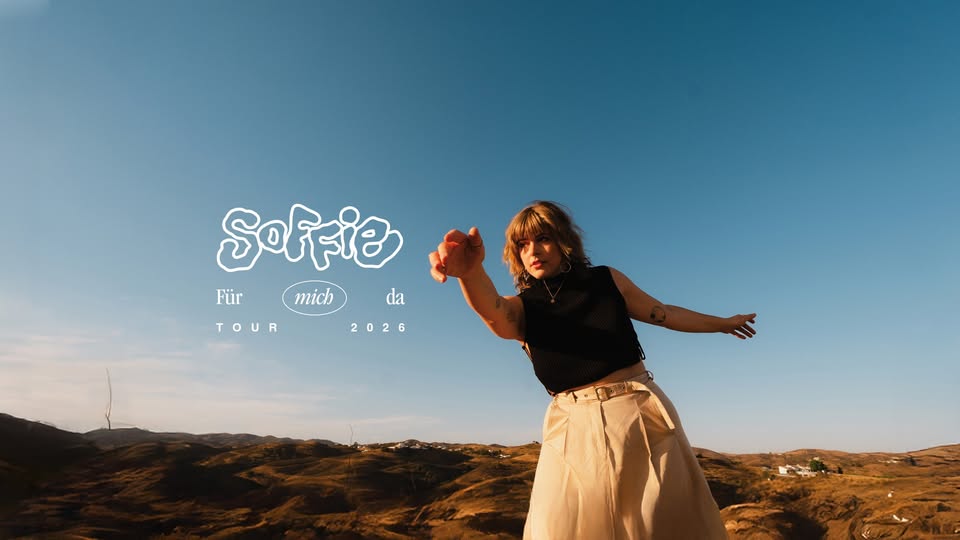soffie • "Für mich da" Tour 2026 • Berlin