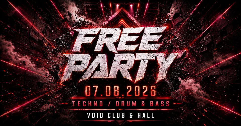 FREE PARTY - Drum & Bass / Techno - VOID Club & Hall Berlin