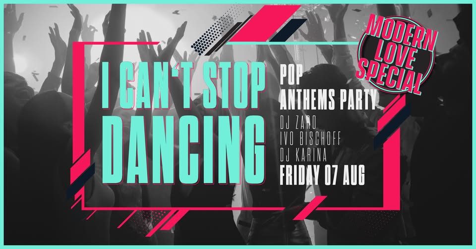 I Can't Stop Dancing Party - Modern Love Special 