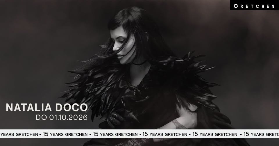 15 Years Gretchen – NATALIA DOCO – Gretchen, Berlin
