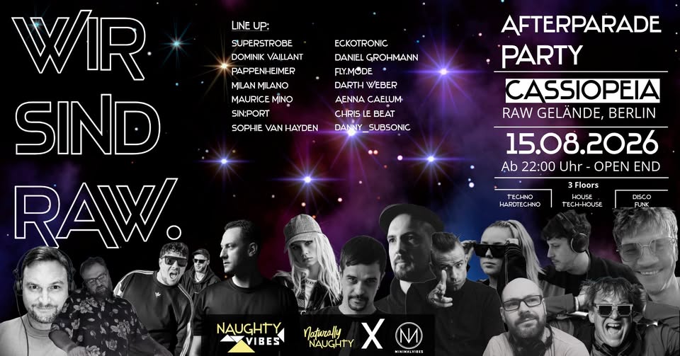 Naughty Vibes - Afterparade Party - "Wir sind RAW"