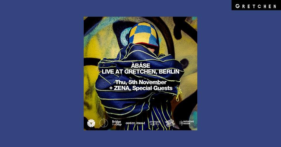 ÀBÁSE – Gretchen, Berlin
