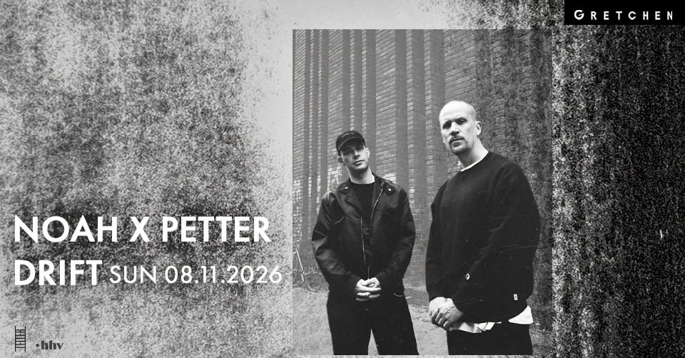 LEITER & HHV present: NOAH X PETTER – DRIFT