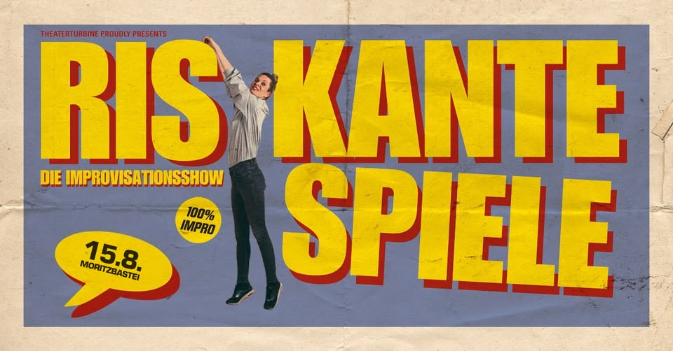 RISKANTE SPIELE - Die Improvisationsshow // OPEN AIR // Moritzbastei Leipzig
