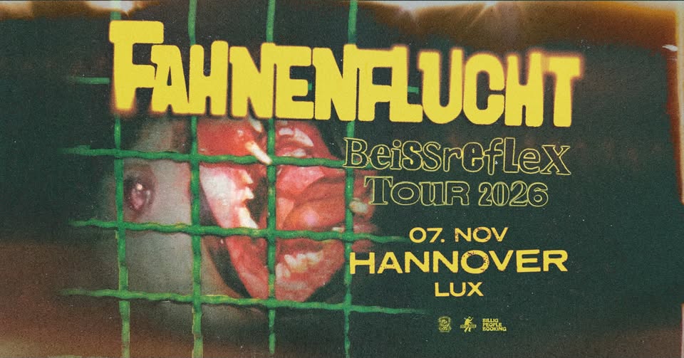 FAHNENFLUCHT – Beissreflex Tour | Hannover