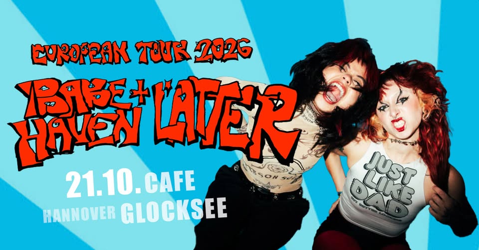 BABE HAVEN + LATTER | Hannover