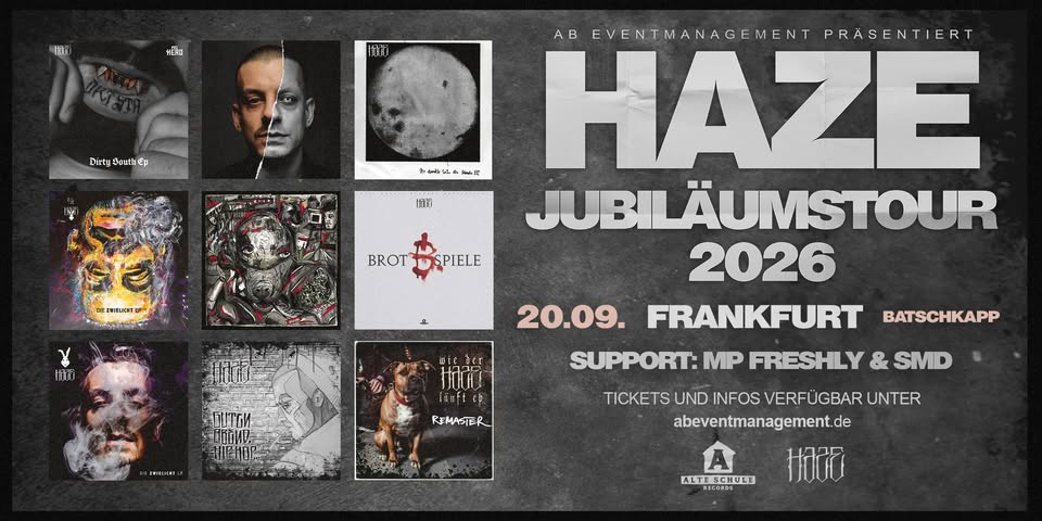 Nachholtermin - HAZE - Jubiläumstour 2026 I Batschkapp, Frankfurt I 01.03.26