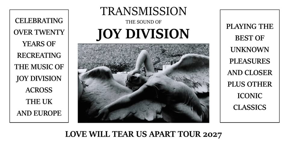 TRANSMISSION THE SOUND OF JOY DIVISION (UK) - LOVE WILL TEAR US APART TOUR 2027 - KÖLN