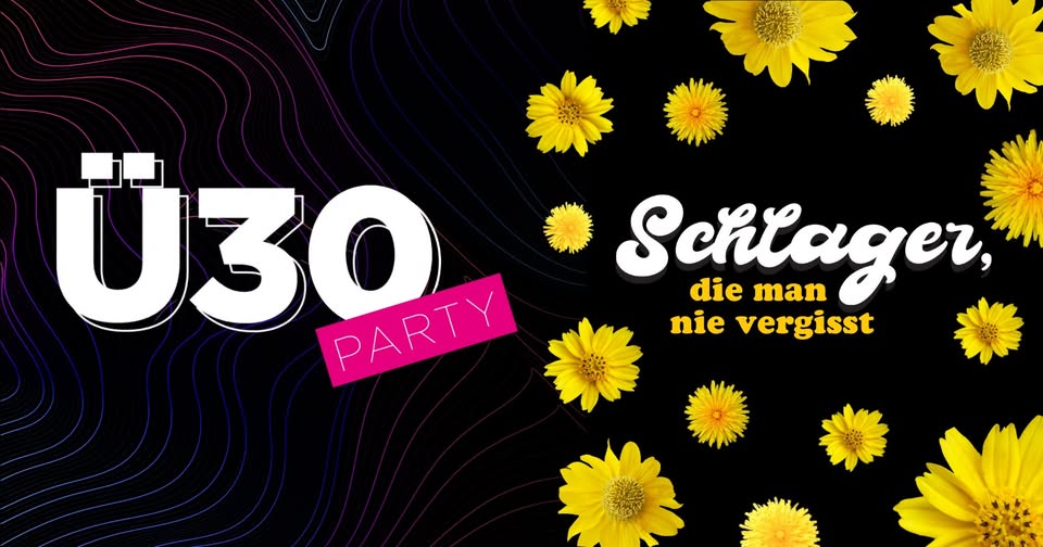  Ü30 x Schlager, die man nie vergisst | KUZ Kulturzentrum | Mainz