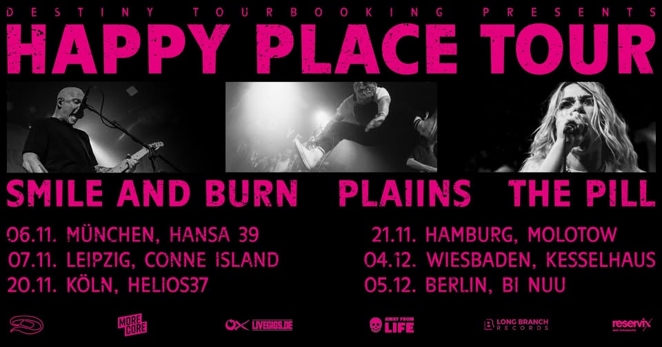 Smile And Burn + PLAIINS + THE PILL | Happy Place Tour | Hamburg, Molotow