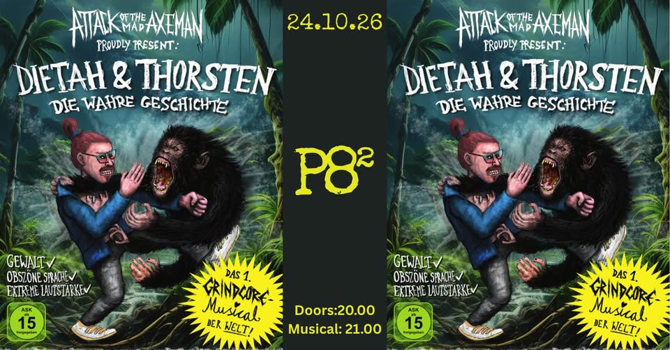 Dietah und Thorsten, -das erste Grindcore-Musical der Welt-