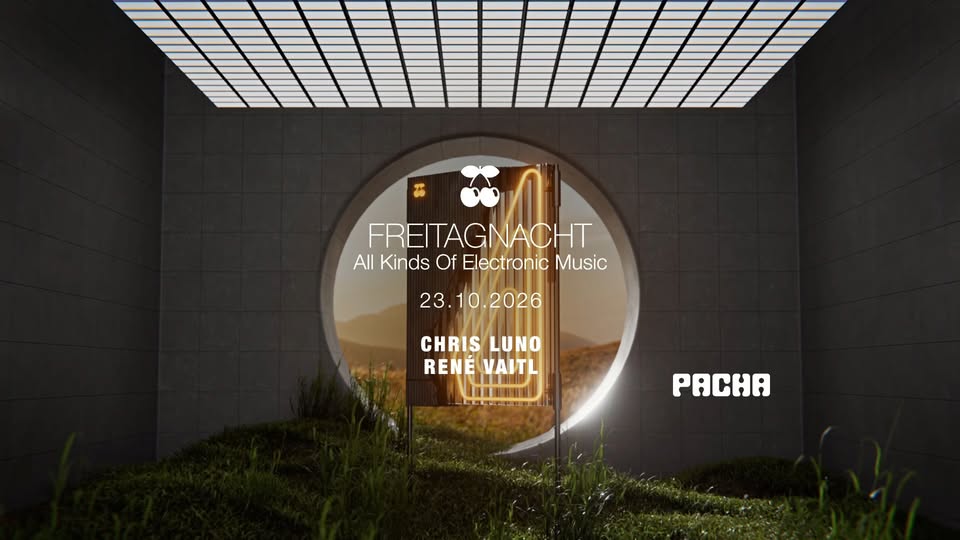 FreitagNacht w/ Chris Luno, René Vaitl
