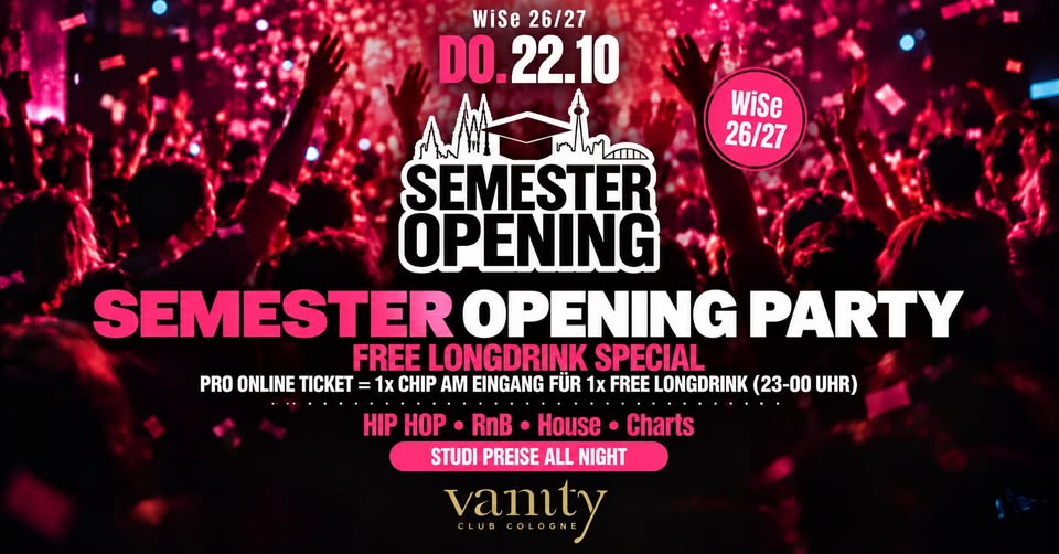 SEMESTER OPENING PARTY WiSe 26/27 c/o Vanity Club Cologne