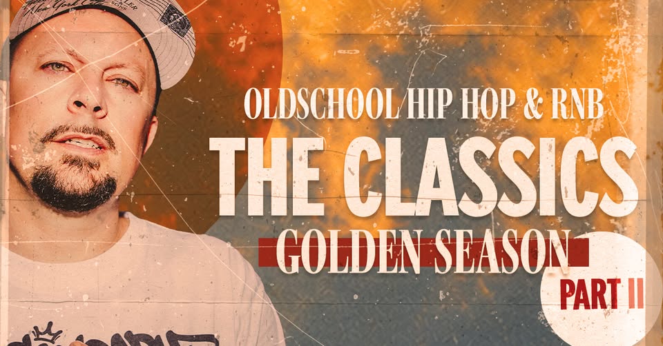The Classics - Oldschool HipHop&RnB I Frankfurt