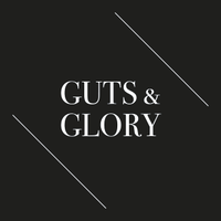 Guts & Glory