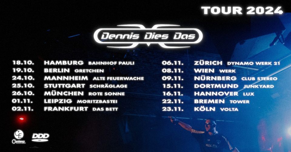 DENNIS DIES DAS x Fr, 01.11.24 x LEIPZIG, MORITZBASTEI