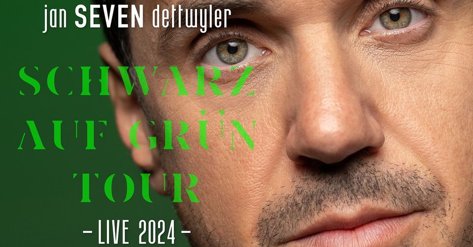 jan SEVEN dettwyler - Schwarz auf Grün Tour 2024 | Batschkapp Frankfurt