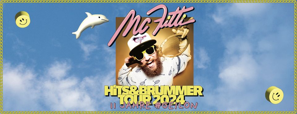 Mc Fitti - Hits und Brummer T o u r 2 0 2 4