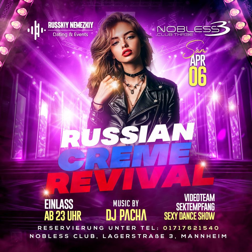 RUSSIAN CREME REVIVAL Party MANNHEIM 