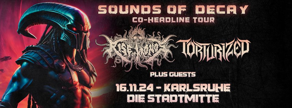 Sounds Of Decay Co-Headline Tour • Karlsruhe • RISE OF KRONOS + TORTURIZED