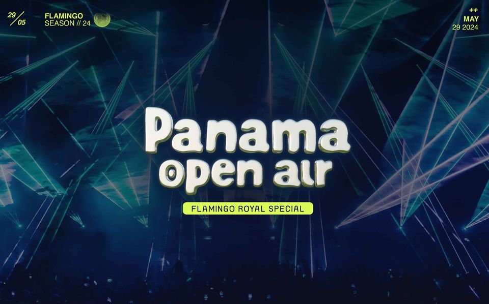Panama open air - Flamingo Special 🎉🦩