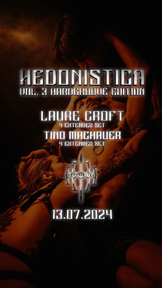 HEDONISTICA w/ Laure Croft & Tino Machauer