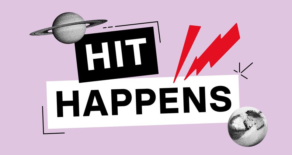 HIT HAPPENS PARTY | Zoom Club Frankfurt